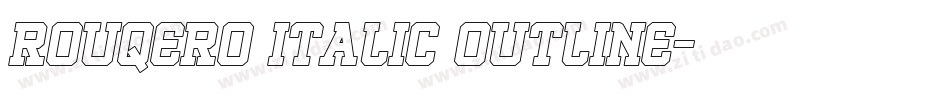 ROUQERO Italic Outline字体转换
